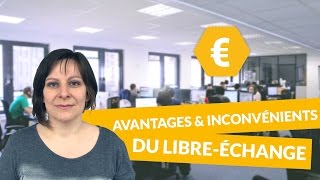 Avantages et inconvénients du libreéchange  Economie  Terminale STMG  digiSchool [upl. by Evangelist261]