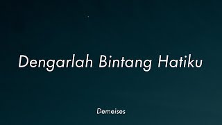 Demeises  Dengarlah Bintang Hatiku Lirik [upl. by Reg]