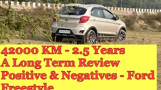 42000 KM  A LONG TERM REVIEW FORD FREESTYLE  POSITIVE amp NEGATIVE fordfreestyle ford [upl. by Becker]