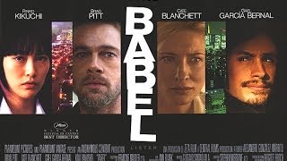 Babel Movie Review and Film Discussion [upl. by Ntsyrk]