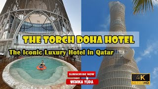 The Torch Doha Hotel The Iconic Luxury Hotel in Qatar [upl. by Brodench592]