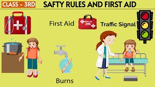 RAPID REVISION OF Safety Rules and First Aid Class 3 EVS  NCERT  ICSE  GSA Educational Council [upl. by Moon548]