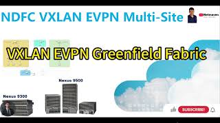 1 Cisco NDFC  VXLAN EVPN Greenfield Fabric [upl. by Atinev]