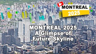 Montreal 2025 A Glimpse into the Future Skyline [upl. by Araet]