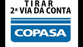 COMO TIRAR A SEGUNDA VIA DA CONTA COPASA MG  Olha que fácil [upl. by Stahl]