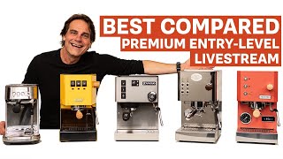 Home Espresso EntryLevel Machines Grinders HeatExchange Boiler Machines  Livestream [upl. by Golden]