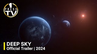 Deep Sky  Official Trailer  2024 [upl. by Fancie358]