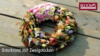 Osterkranz mit Zweigstücken  Osterdeko  easter decoration  BLOOM’s Floristik [upl. by Arnelle]