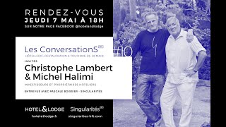 Les Conversations 10 Christophe Lalbert et Michel Halimi [upl. by Laryssa]