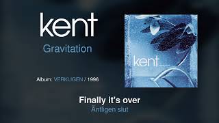 Kent  Gravitation Swedish amp English Lyrics [upl. by Heng]