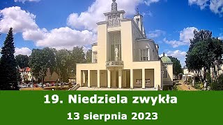 1308 g1300 19 Niedziela zwykła  Msza święta na żywo  NIEPOKALANÓW – bazylika [upl. by Ermengarde]