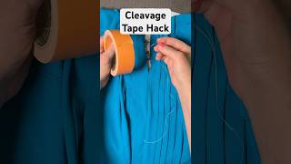 ♥️ Got Cleavage Cleavage Tape Hack sewing [upl. by Eckardt]