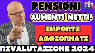 PENSIONI AUMENTI NETTI 2024 NUOVI IMPORTI PREVISTI DA GENNAIO [upl. by Aremaj]