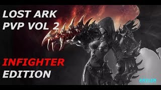 Lost Ark Infighter PvP Krylen Vol 2 로스트아크  Кулак Дракона [upl. by Niletak]