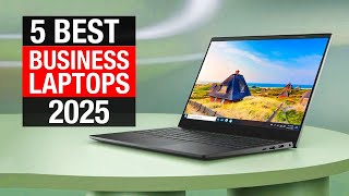 Top 5 BEST Business Laptops of 2025 [upl. by Charline]