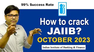 How to Crack JAIIB Exam Oct 2023  Strategy to Crack in ONE GO  IIBF [upl. by Ahsetan]