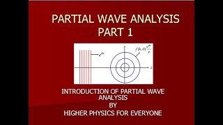 Partial wave analysis part 1 [upl. by Dulcia]