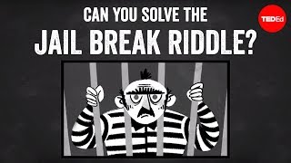 Can you solve the jail break riddle  Dan Finkel [upl. by Rochkind]