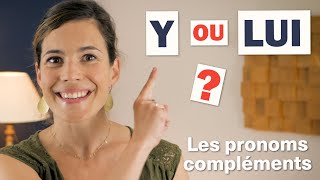 « Y » ou « LUI »  Pronoms Compléments  Comment choisir [upl. by Alleris]