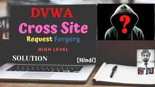 DVWA  Cross Site Request Forgery  High Security  Solution [upl. by Egwan]