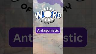 🌟 Word of the Day Antagonistic 🌟 Antagonistic WordOfTheDay Vocabulary [upl. by Kirchner6]