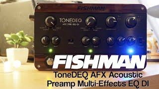 Fishman ToneDEQ AFX Acoustic Preamp MultiEffects EQ DI [upl. by Ariadne]