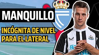 MANQUILLO INCÓGNITA PARA EL LATERAL  Análisis del fichaje del Celta de Benítez [upl. by Ravi]