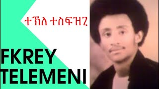 Eritrean old music tekle tesfazghi fikrey telemeni [upl. by Lindi]