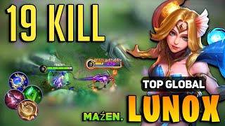 19 KILL Lunox Best Build 2022  Top Global Lunox Gameplay  By maźen  Mobile Legends [upl. by Schuster]