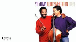 YoYo Ma amp Bobby McFerrin  Coyote [upl. by Yenittirb]