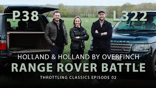 Vicki ButlerHenderson £200K Overfinch Classic Car Clash P38 vs L322 Holland amp Holland Range Rover [upl. by Germaun]