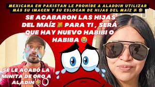 🔴Mexicanaenpakistan SE LE ESCAPA LA MINA DE ORO A AladdinWorld POR LAS HIJAS DE LA MAZORCA 😂 [upl. by Elburr]