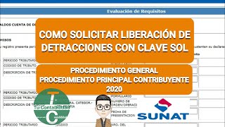 COMO SOLICITAR LIBERACION DE DETRACCIONES 2020PROCEDIMIENTO GENERAL [upl. by Evie]