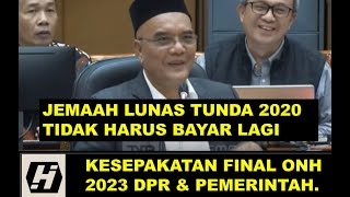 Pengumuman ONH 2023  Keputusan FINAL DPR PEMERINTAH  Kabar haji  info haji  Hajian 2023 [upl. by Dinnage198]