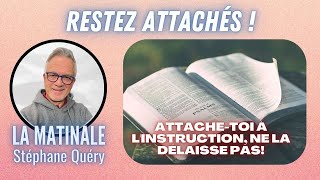 Ne vous laissez pas déstabiliser  restez ATTACHÉS   Avec Stéphane Quéry [upl. by Celestine]