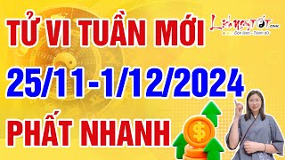 Tử Vi Tuần Mới Từ 25112024 Đến 1122024 Dự Báo Con Giáp Được Lộc Trời Cho Phất Nhanh Không Ngờ [upl. by Ynamrej900]