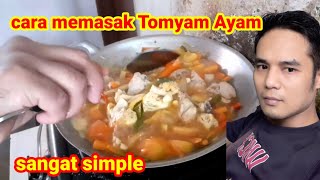 Cara memasak Tomyam ayam simple dan mudah Vlog TKI Malaysia [upl. by Hamachi]