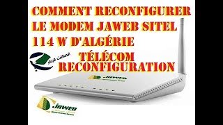 Comment configurer modem Jaweb Sitel DS 114 W dAlgérie Télécom en cas de perte de configuration [upl. by Valora]