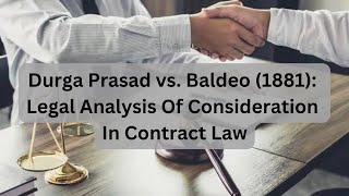 Durga Prasad vs Baldeo 1881 Legal Analysis Of Consideration In Contract Law [upl. by Patience]