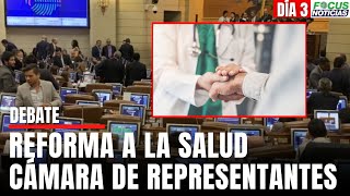 En Vivo REFORMA a la SALUD Debate y Votación en la Plenaria CÁMARA de REPRESENTANTES Día 3 Focus [upl. by Tavi456]