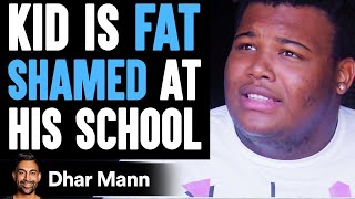 Kid Is FAT SHAMED At His School Ft Big Boy  Dhar Mann [upl. by Ennayelhsa861]