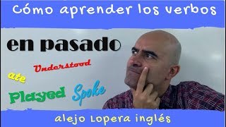 Cómo aprenderse los verbos en pasado en INGLÉS [upl. by Hesler478]