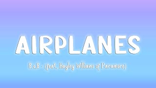 Airplanes  BoB feat Hayley Williams of Paramore LyricsVietsub [upl. by Ploch39]