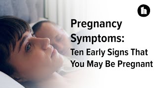 Pregnancy Symptoms 10 Early Signs That You May Be Pregnant  Healthline [upl. by Alodi]