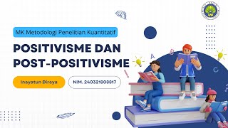 Hakikat Penelitian  Bagian Positivisme dan Postpositivisme  Inayatun Diraya  Kelompok 1  METPEN [upl. by Zerlina]