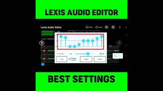 Lexis Audio Editor Best Settings 2024 🔥 [upl. by Selrhc567]