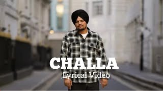 CHALLA  Lyrical Video  SIDHU MOOSE WALA  JOSH SIDHU [upl. by Brazee446]