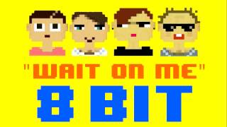 Wait On Me 8 Bit Remix Cover Version Tribute to Rixton  8 Bit Universe [upl. by Tull875]