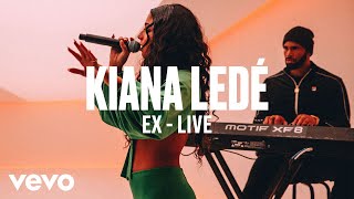 Kiana Ledé  quotExquot Live  Vevo DSCVR [upl. by Eisle]