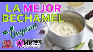 ✳️👉👌receta de salsa bechamel VEGANA con leche de soja🍲🌱✅RECETAS VEGANAS FITNESS [upl. by Anoniw]